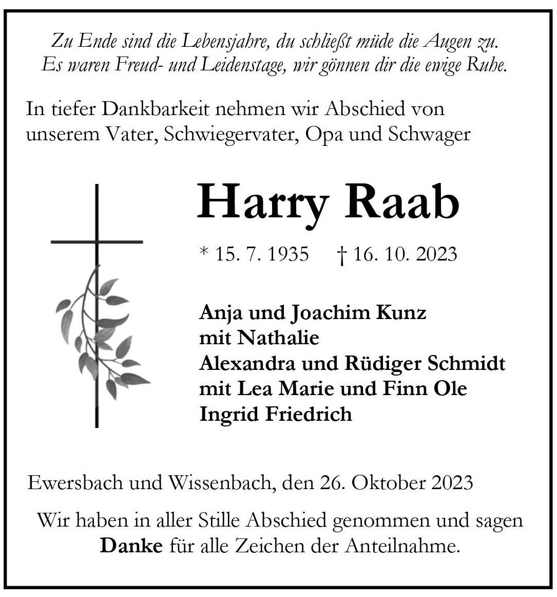 Traueranzeige f&uuml;r Harry Raab mit Geburts- und Sterbedatum sowie Namen der Angeh&ouml;rigen in schwarzer Schrift auf wei&szlig;em Hintergrund.