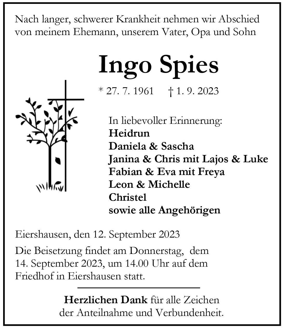 Traueranzeige f&uuml;r Ingo Spies mit Geburts- und Sterbedaten sowie Namen der Angeh&ouml;rigen und Beisetzungsdetails.