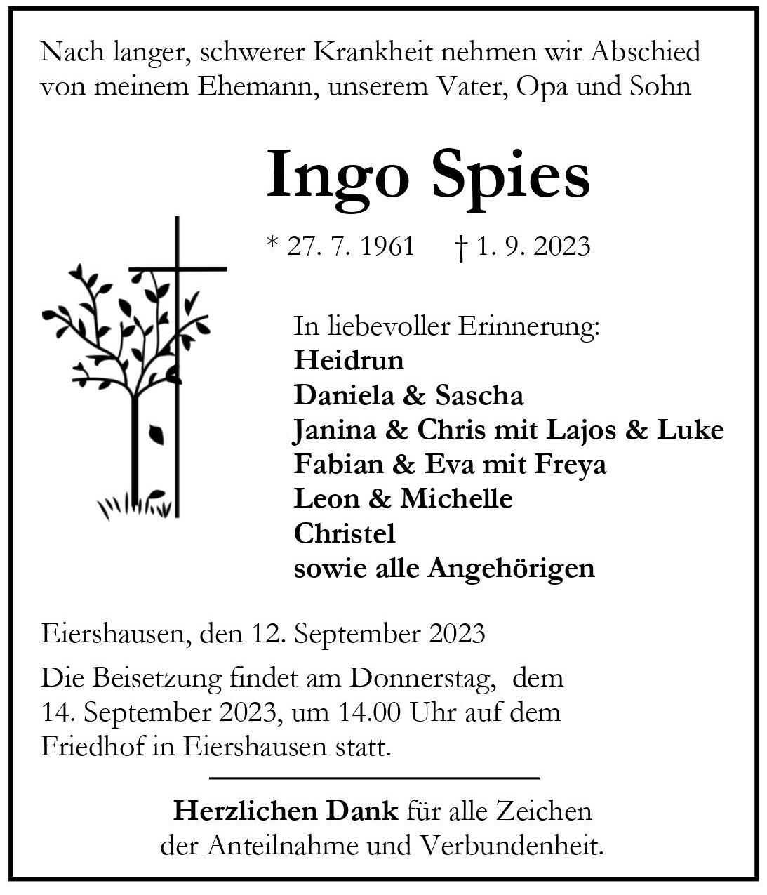 Traueranzeige für Ingo Spies mit Geburts- und Sterbedaten sowie Namen der Angehörigen und Beisetzungsdetails.